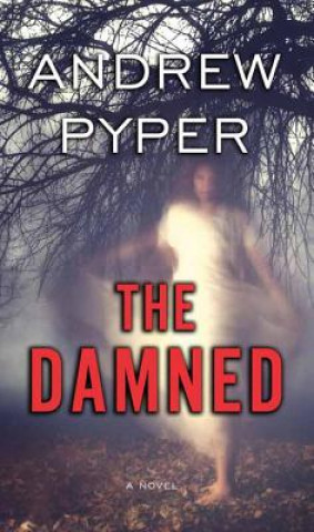 Kniha The Damned Andrew Pyper