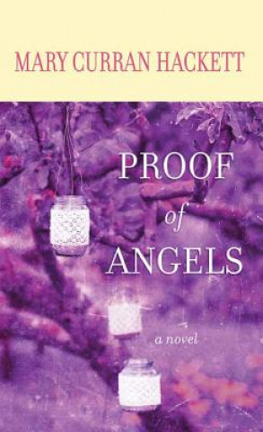 Kniha Proof of Angels Mary Curran Hackett