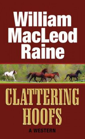 Carte Clattering Hoofs William MacLeod Raine