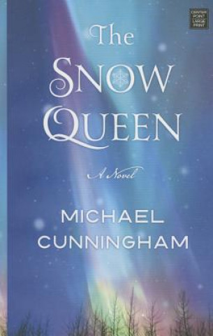 Carte The Snow Queen Michael Cunningham