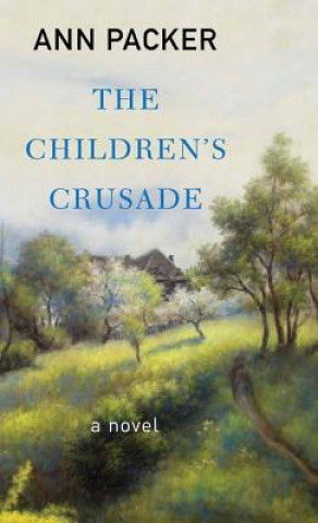 Kniha The Children's Crusade Ann Packer