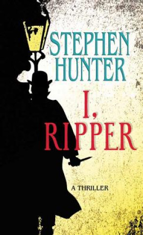 Книга I, Ripper Stephen Hunter