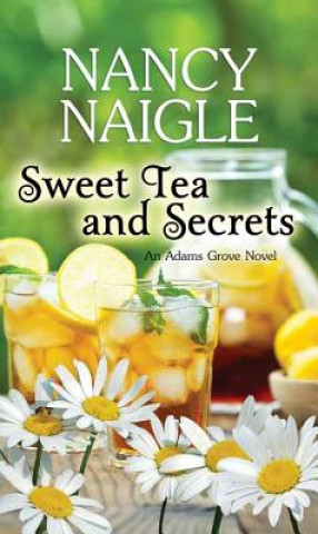 Carte Sweet Tea and Secrets Nancy Naigle