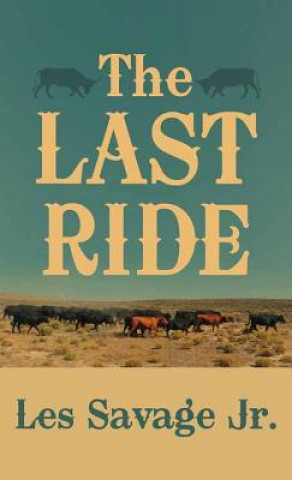 Kniha The Last Ride Les Savage