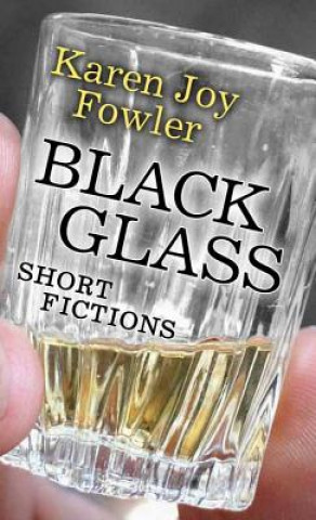 Книга Black Glass Karen Joy Fowler