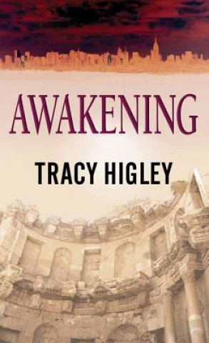 Knjiga Awakening Tracy Higley