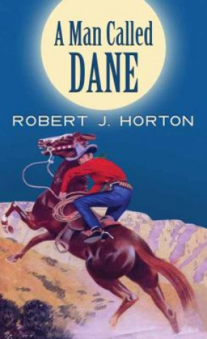 Buch A Man Called Dane Robert J. Horton