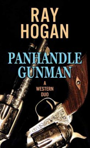 Kniha Panhandle Gunman Ray Hogan