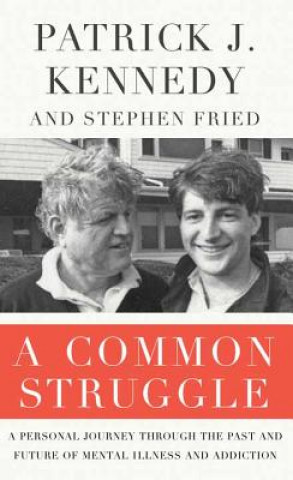 Książka A Common Struggle Patrick J. Kennedy