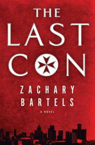 Carte The Last Con Zachary Bartels