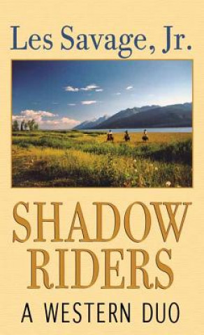 Kniha Shadow Riders Les Savage