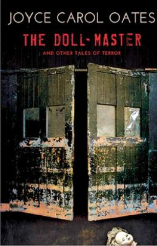 Buch The Doll-master Joyce Carol Oates