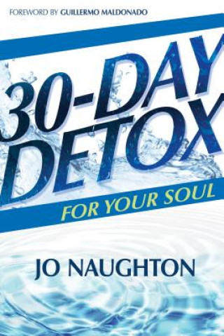 Kniha 30 Day Detox for Your Soul Naughton Jo