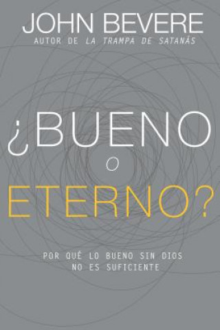 Kniha bueno O Eterno? John Bevere