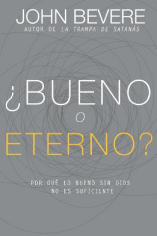 Könyv bueno O Eterno? John Bevere