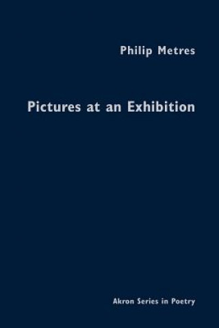 Книга Pictures at an Exhibition Philip Metres