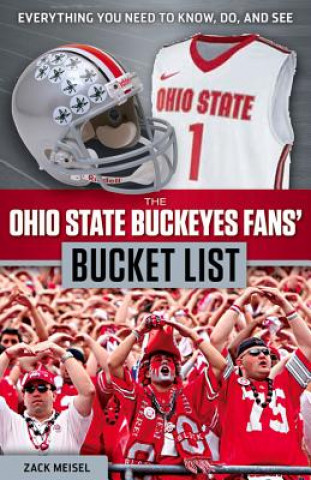 Kniha Ohio State Buckeyes Fans' Bucket List Zack Meisel