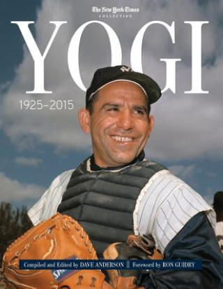 Knjiga Yogi: 1925-2015 Dave Anderson