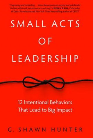 Carte Small Acts of Leadership G. Shawn Hunter