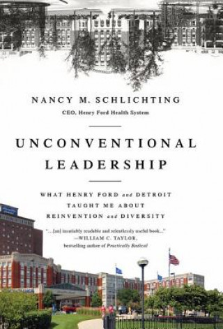 Kniha Unconventional Leadership Nancy M. Schlichting