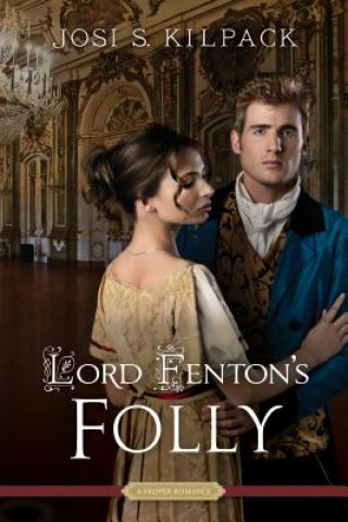 Książka Lord Fenton's Folly Josi S. Kilpack