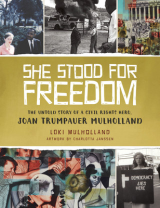 Libro She Stood for Freedom Loki Mulholland