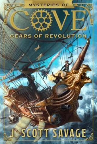 Knjiga Gears of Revolution J. Scott Savage