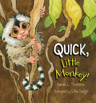 Buch Quick, Little Monkey! Sarah L. Thomson