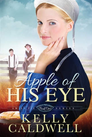 Könyv Apple Of His Eye Kelly Caldwell