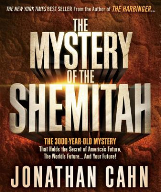 Audio Mystery Of The Shemitah, The Jonathan Cahn