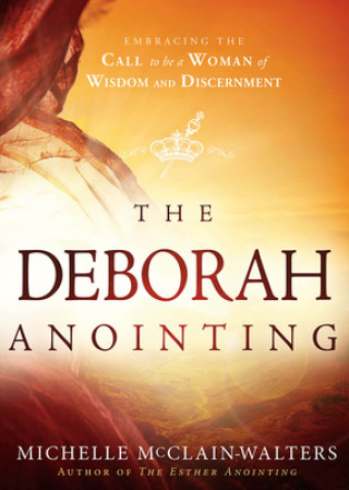 Kniha Deborah Anointing Michelle Mcclain-walters