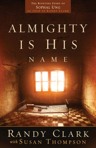 Book Almighty Is His Name Randy Clark