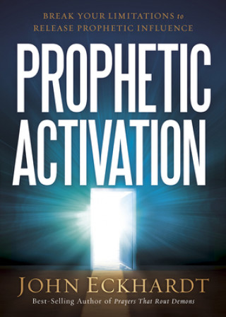 Carte Prophetic Activation John Eckhardt