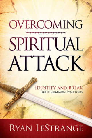 Carte Overcoming Spiritual Attack Ryan Lestrange