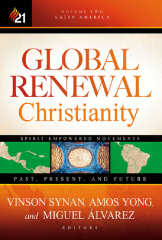 Książka Global Renewal Christianity Vinson Synan