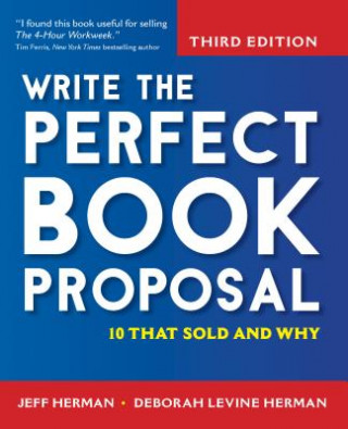 Kniha Write the Perfect Book Proposal Jeff Herman