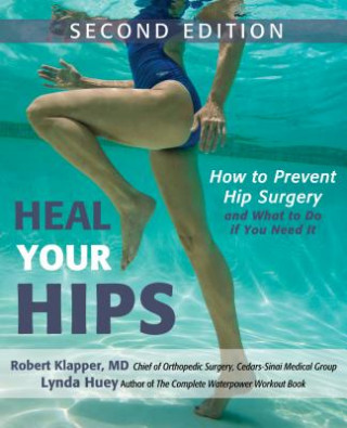 Buch Heal Your Hips, Second Edition Robert Klapper