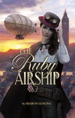 Knjiga The Ruby Airship Sharon Gosling