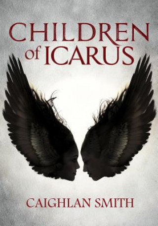 Könyv Children of Icarus Caighlan Smith