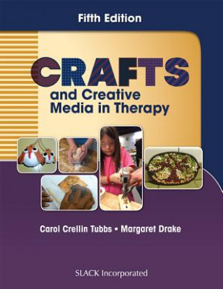 Knjiga Crafts and Creative Media in Therapy Carol Tubbs