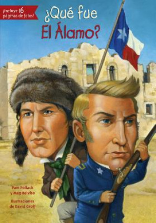 Könyv Qué fue El Álamo? / What was the Alamo? Pamela Pollack