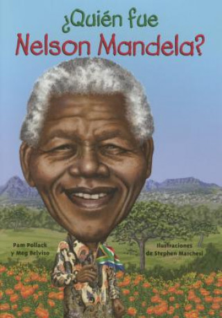 Carte Quién fue Nelson Mandela?/ Who was Nelson Mandela? Pamela Pollack