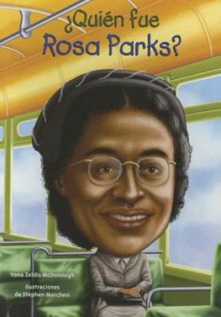 Könyv Quién fue Rosa Parks?/ Who was Rosa Parks? Yona Zeldis McDonough