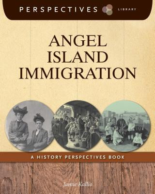Książka Angel Island Immigration Jamie Kallio