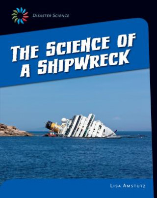 Kniha The Science of a Shipwreck Lisa Amstutz