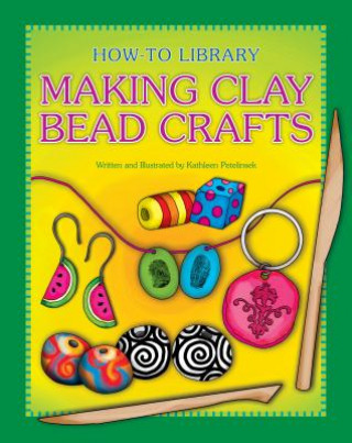 Carte Making Clay Bead Crafts Kathleen Petelinsek