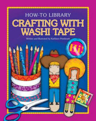 Kniha Crafting With Washi Tape Kathleen Petelinsek