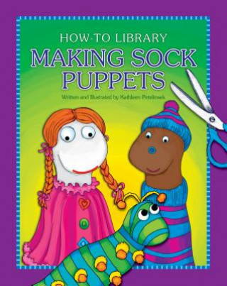 Libro Making Sock Puppets Kathleen Petelinsek