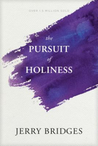 Kniha Pursuit of Holiness, The Jerry Bridges