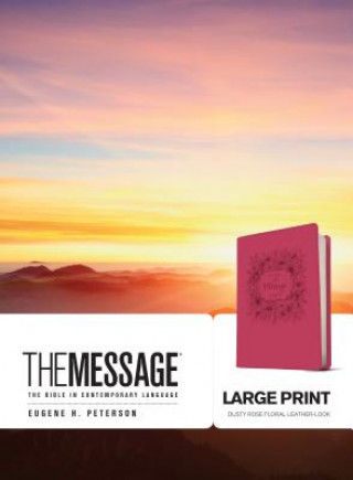 Carte Message Large Print (Leather-Look, Dusty Rose Floral) Eugene H. Peterson